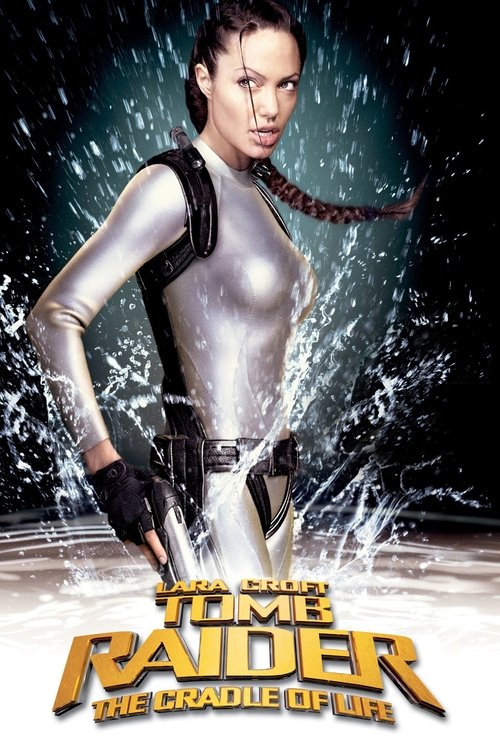 Affiche de Lara Croft Tomb Raider le Berceau de la Vie