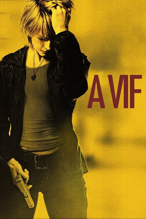 Affiche de A vif !